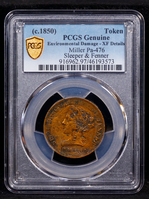 c.1850 Miller Pa-476 Sleeper & Fenner Token PCGS XF Details Environmental Damage